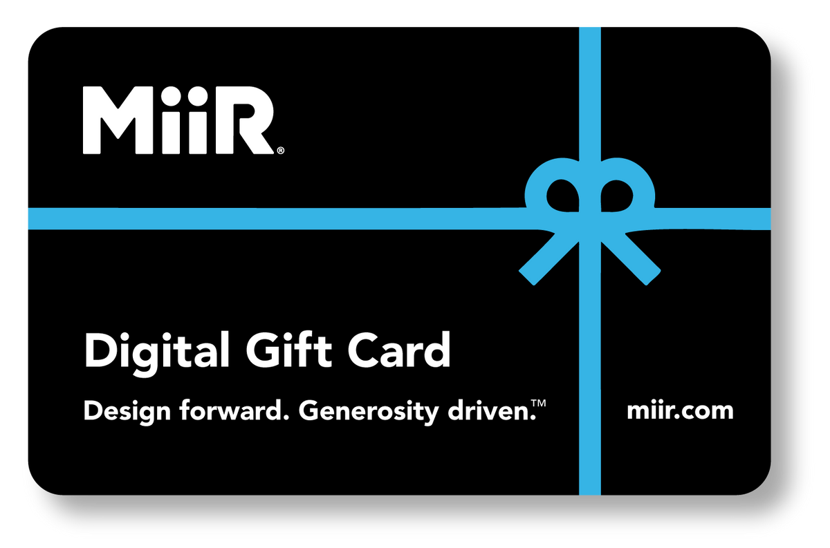 miir-digital-gift-card-t0 MiiR_DigitalGiftCard.png